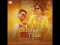 Chhaap Tilak (Revisited)