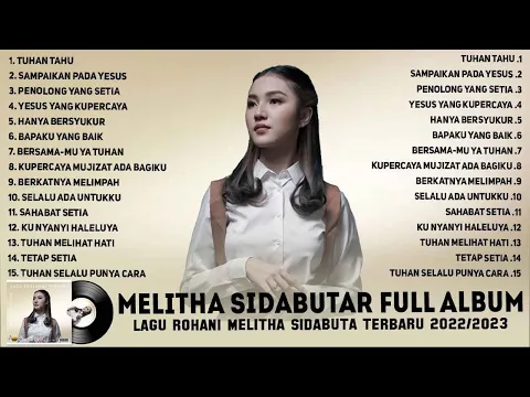 Download MP3 Melitha Sidabutar Full Album Lagu Rohani 2022 - Lagu Rohani Terbaru 2023 Terpopuler - Tuhan Tahu
