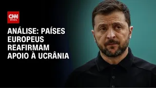 Análise: Países europeus reafirmam apoio à Ucrânia | WW