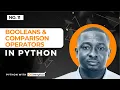 Python Tutorials for Data Analytics Data Science Booleans and Comparison Operators