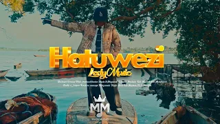 lody music hatuwezi official music video 