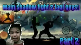 Download Saat nya bertarung lagi guys ! - shadow fight 2 part 2 MP3