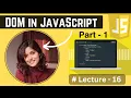 DOM Document Object Model in JavaScript - Part 1 Lecture
