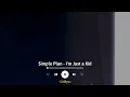 Simple Plan - I'm Just a Kid (Lyrics Terjemahan) I'm just a kid and life is a nightmare