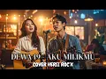 Download Lagu DEWA 19 Aku Milikmu - Cover Rock Epic!🔥(Wajib Nonton)