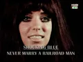 Lagu 1970 Shocking Blue  -  Never marry a railroad man