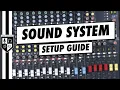 How To Set Up A Sound System 7-Step Walkthrough In 5 Minutes or Less