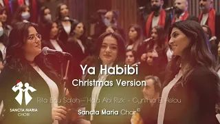Ya Habibi Noel Rita Bou Saleh Cynthia Helou Hala Abi Rizk Sancta Maria Choir يا حبيبي سانتا ماريا 