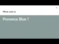 Provence Blue color hex color - Blue color
