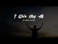 I Give My All [LYRICS Ablaze Music CFC]