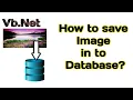 How to save image in to sql server database in vb net