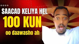 QAABKEE 100 KUN  OO DAAWASHO AH SAACAD KELIYA KU HELI KARTAA
