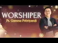 WORSHIPER | PS. GAMMA FEBRIYANDI | GBI JAKARTA FAMILY CHURCH