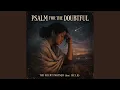 Lagu Psalm For The Doubtful - The Silent Partner (feat. IVEY.H)