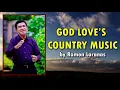 God Loves Country Music (Video-Lyric) | Ramon Laranas | Cover