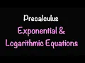 Precalculus Exponential and Logarithmic Equations Math with Professor V