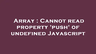 Array Cannot read property push of undefined Javascript