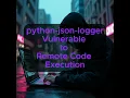 python-json-loggerVulnerable to Remote Code Execution - CVE-2025-27607