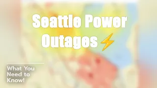 Seattle Power Outages What You Need to Know