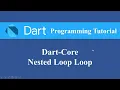 Tutorial 12 Dart Core Simple Nested Loop