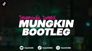 dj mungkin melly goeslaw bootleg imamsidik viral fyp tiktok 2k24 