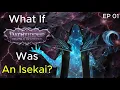 Pathfinder Wrath of the Righteous - What if it was an Isekai