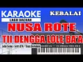 Download Lagu Karaoke - Nusa Rote ( Kebalai )