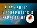 MATLAB - From Zero to Hero Symbolic Mathematics Expressions