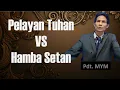 Download Lagu PELAYAN TUHAN VS HAMBA SETAN