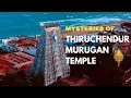 Download Lagu POWERFUL Thiruchendur Murugan Temple Secrets Revealed