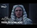 Ahsoka Segunda temporada Trailer Doblado Disney