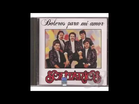 Download MP3 LOS SOLITARIOS BOLEROS PARA MI AMOR