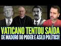 Lagu VATICANO TENTOU SAÍDA DE MADURO DO PODER E ASILO POLÍTICO!!