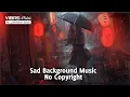 Download Lagu [No Copyright Music] Sad Cinematic Background Music by Vibas Studio / Dawn