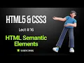 HTML Semantic Elements - Lecture 16
