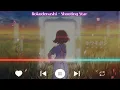 Rokudenashi - Shooting Star 【Lyrics】
