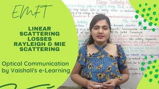 Linear Scattering Losses Rayleigh Scattering Mie Scattering | L 29 | Optical Communication