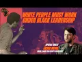 Download Lagu White people must work under black leadership - One Africa Worldview Episode 16