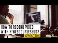 How to Record in Webcourses UCF and Upload Caption Files