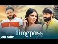 Lagu Timepass (Official Video) Sunil Sikander | Sonu Kundu | Pawan S | Anshu C |  New Haryanvi Song 2026