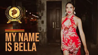 MY NAME IS BELLA - Story of a Thai Transgender Woman in Bangkok