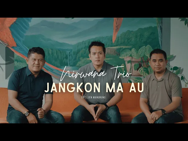 Download MP3 Nirwana Trio - Jangkon Ma Au (Lagu Batak Terbaru 2024) Official Music Video