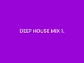 Download Lagu DEEP HOUSE MIX 1
