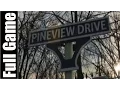 Pineview Drive Full Game Walkthrough Complete Walkthrough