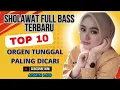 Download Lagu Sholawat Full Bass Terbaru 2025 Orgen Tunggal Paling Di Cari