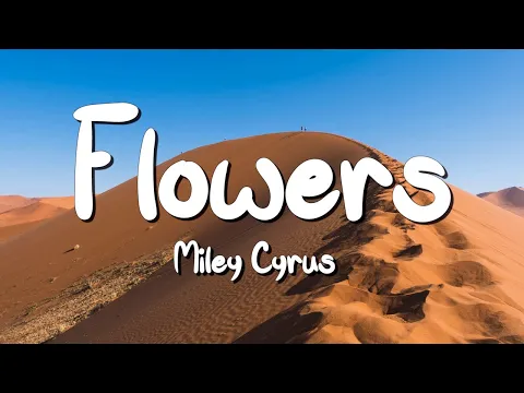 Download MP3 Flowers - Miley Cyrus (Lyrics) || Taylor Swift , Calvin Harris... (MixLyrics)