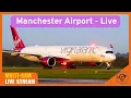 Lagu Manchester Airport Movements - LIVE  |  Thur 12th Feb 2026   |  Manchester / Ringway / EGCC