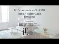 96 Schermerhorn St Unit 10H - Virtual Tour