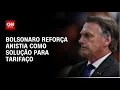 Download Lagu Bolsonaro reforça anistia como solução para tarifaço de Trump  | AGORA CNN
