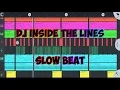 Download Lagu DJ inside the lines slow beat